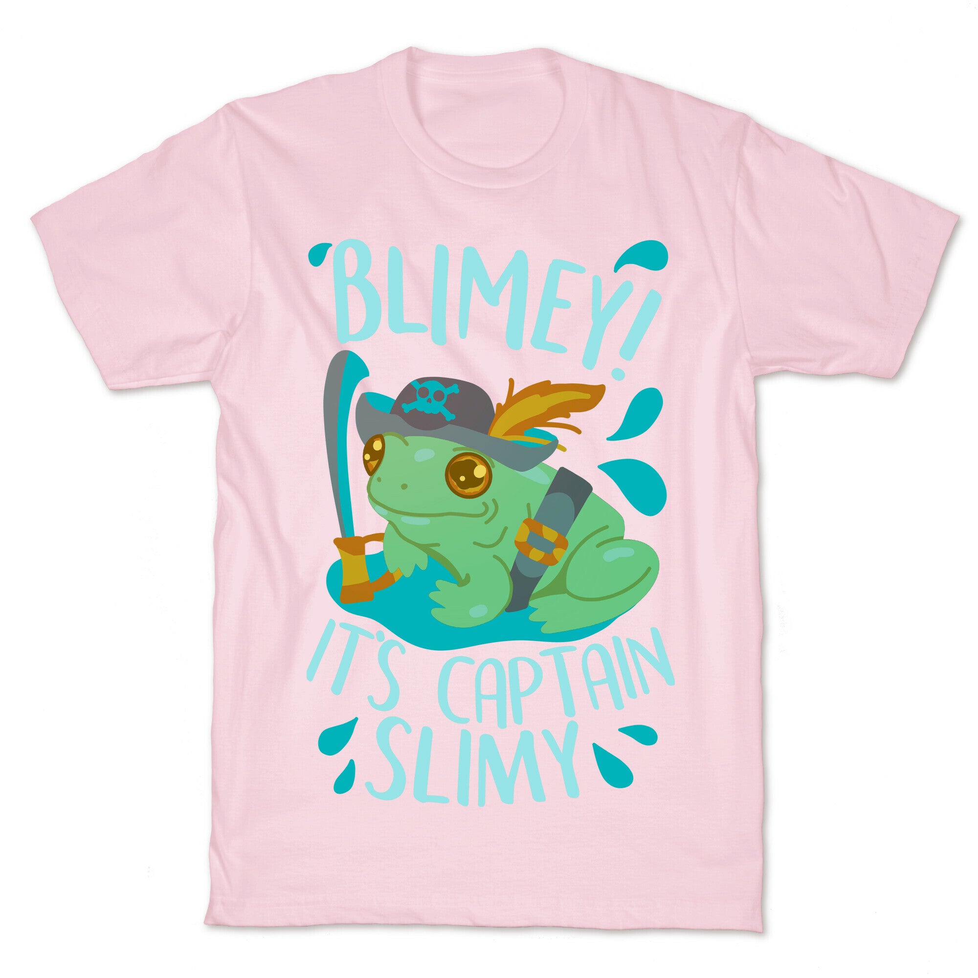 Blimey It's Captain Slimy T-Shirt